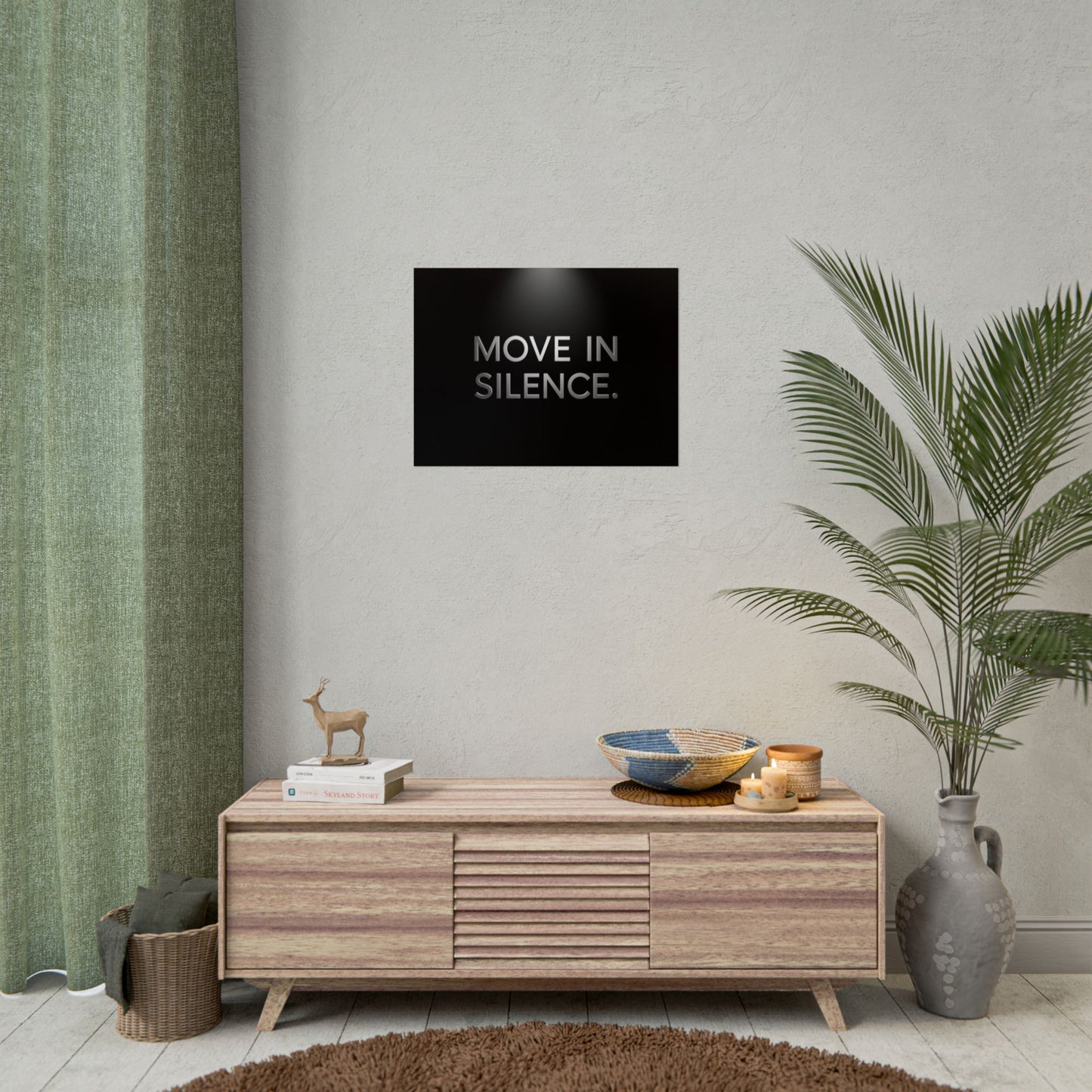MOVE IN SILENCE. – Minimalist Premium Poster