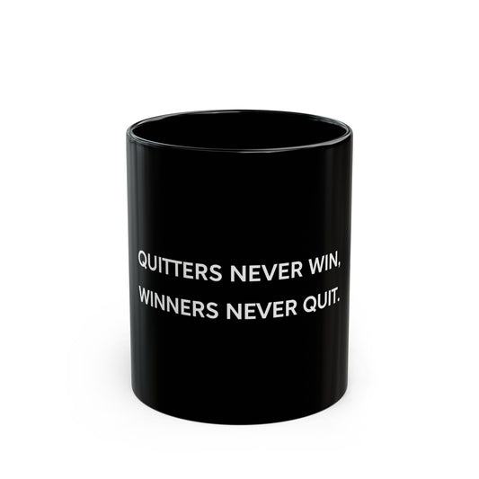 Quitters Never Win – Motivational Black Mug